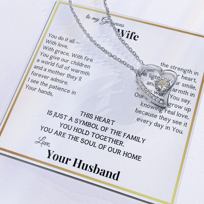 To My Gorgeous Wife, From Husband This heart is the Symbol of our Family